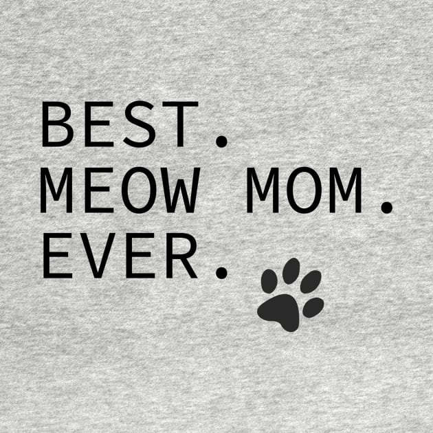 Best meow mom ❤️ by space store